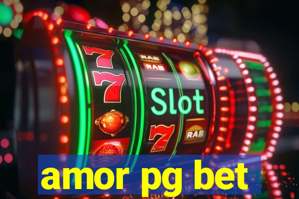 amor pg bet